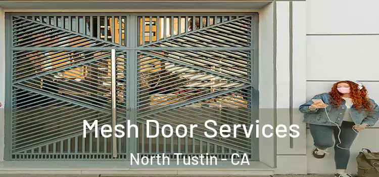 Mesh Door Services North Tustin - CA